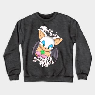 Don’t touch what you can’t afford - Rouge Crewneck Sweatshirt